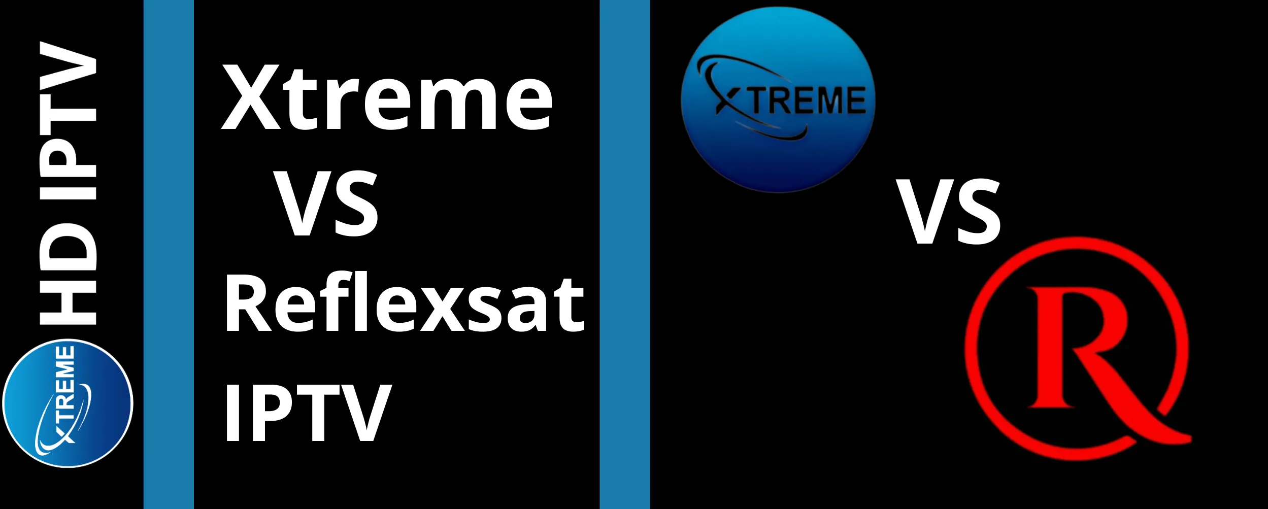 Xtreme HD IPTV vs Reflexsat IPTV