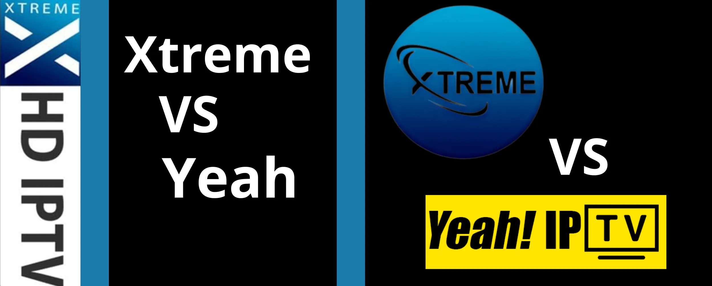 Xtreme HD IPTV vs Yeah IPTV